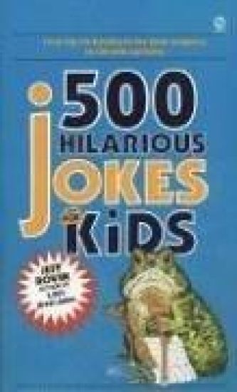 500 Hilarious Jokes for Kids