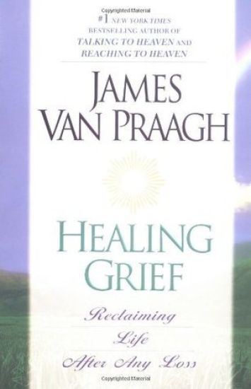 Healing Grief: Reclaiming Life After Any Loss