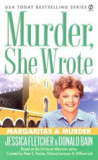Murder, She Wrote: Margaritas & Murder