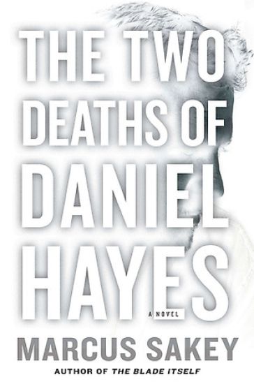 The Two Deaths of Daniel Hayes: A Thriller