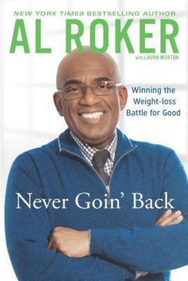 Never Goin' Back: Winning the Weight Loss Battle For Good