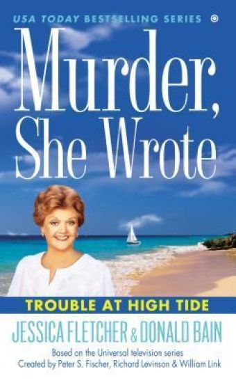 Murder, She Wrote: Trouble At High Tide