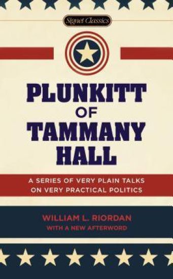 Plunkitt of Tammany Hall