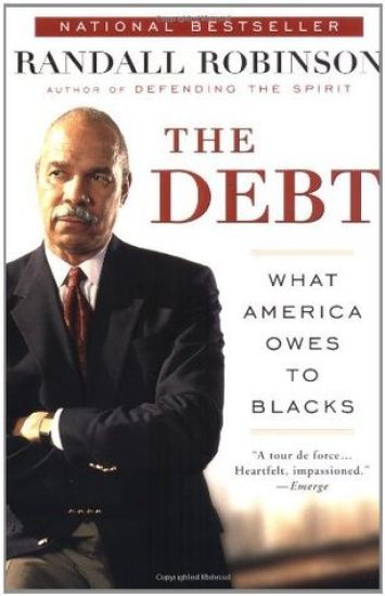 The Debt: What America Owes to Blacks