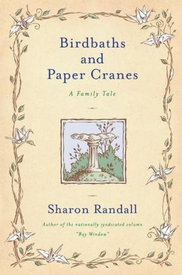 Birdbaths and Paper Cranes: A Family Tale
