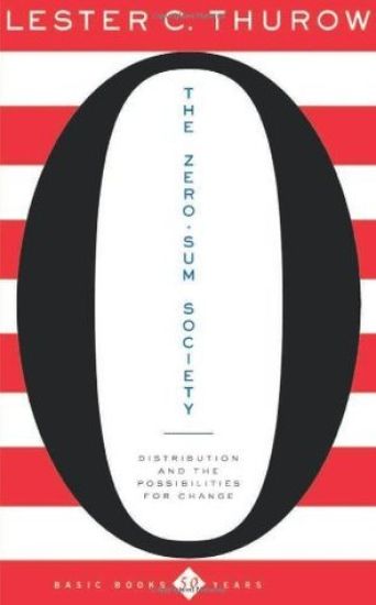 The Zero-Sum Society