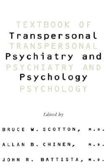 Textbook Of Transpersonal Psychiatry And Psychology