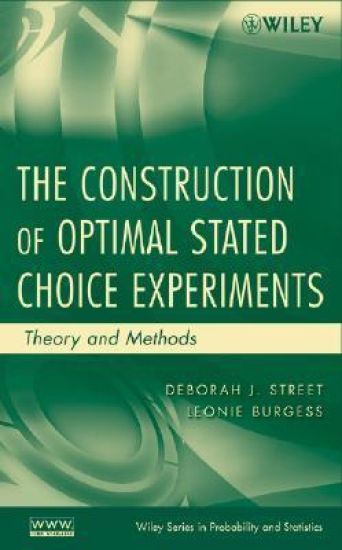 The Construction of Optimal Stated Choice Experiments