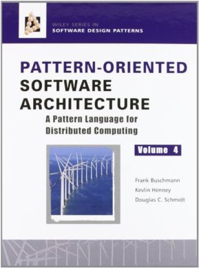Pattern-Oriented Software Architecture, A Pattern Language for Distributed Computing