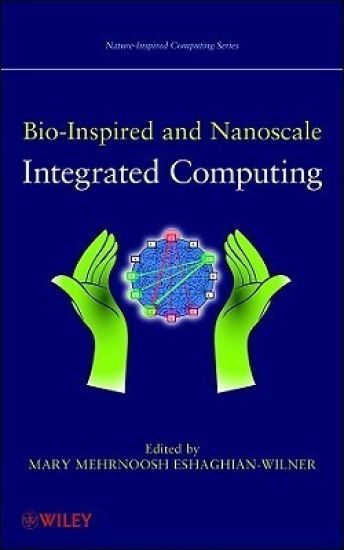 Bio-Inspired and Nanoscale Integrated Computing