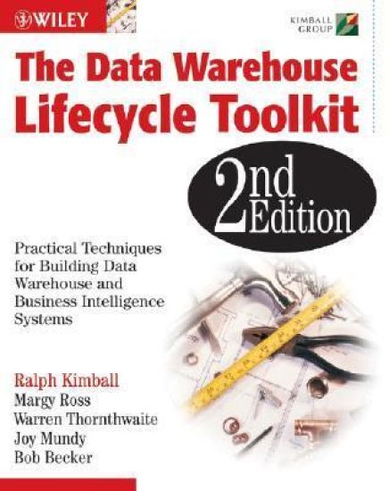 The Data Warehouse Lifecycle Toolkit