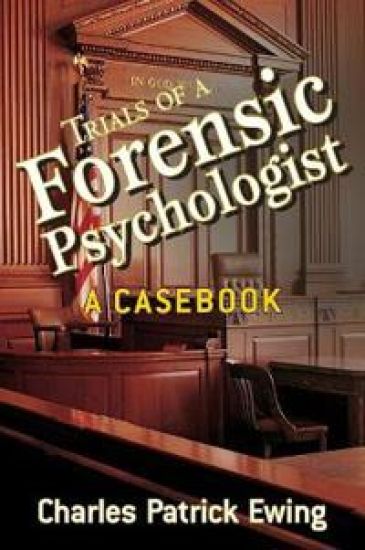 Trials of a Forensic Psychologist