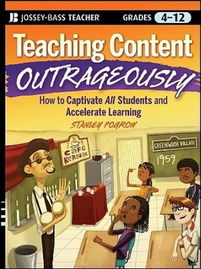 Teaching Content Outrageously