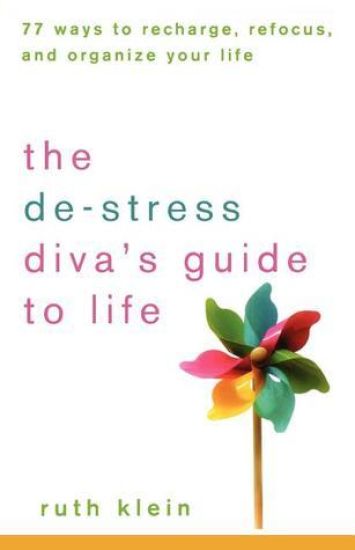 The De-stress Diva's Guide to Life