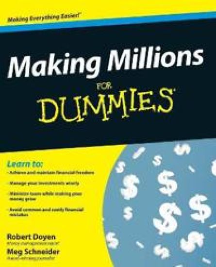 Making Millions For Dummies