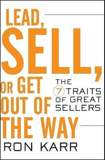 Lead, Sell, or Get Out of the Way