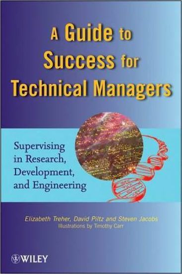 A Guide to Success for Technical Managers