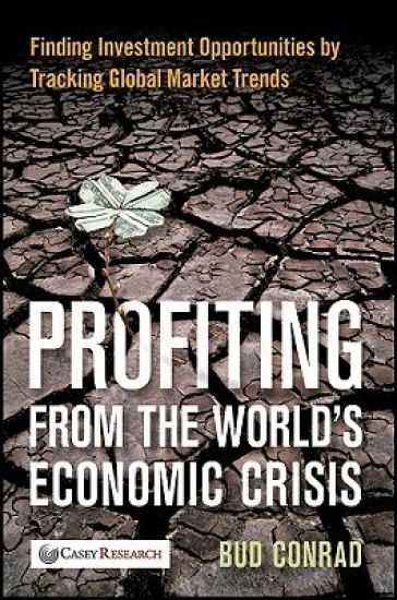 Profiting from the World's Economic Crisis