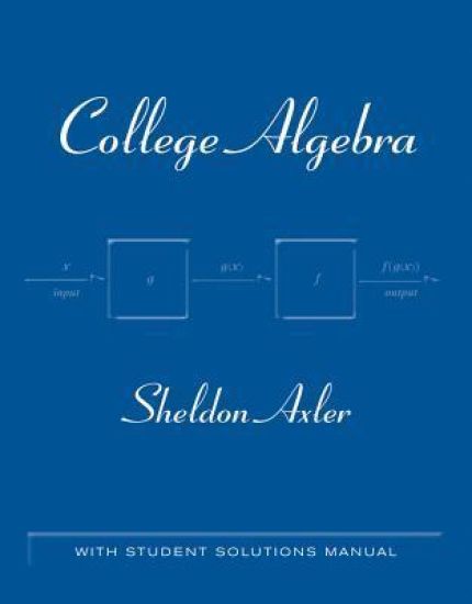 College Algebra: With Student Solutions Manual