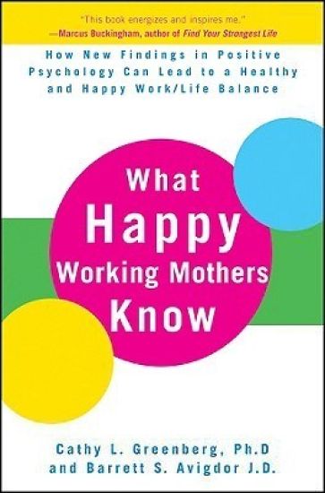 What Happy Working Mothers Know