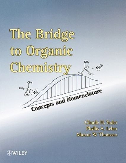 The Bridge To Organic Chemistry