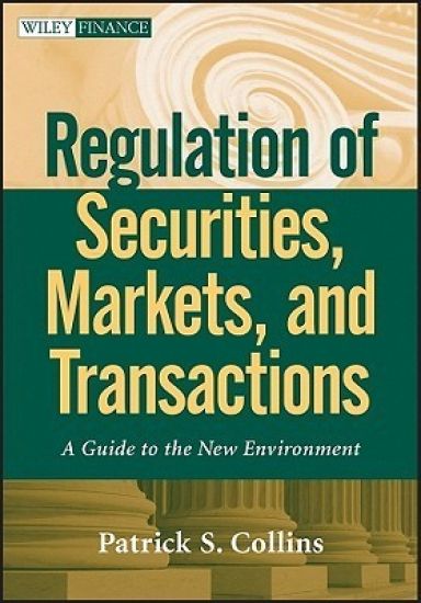 Regulation of Securities, Markets, and Transactions