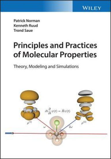 Principles and Practices of Molecular Properties