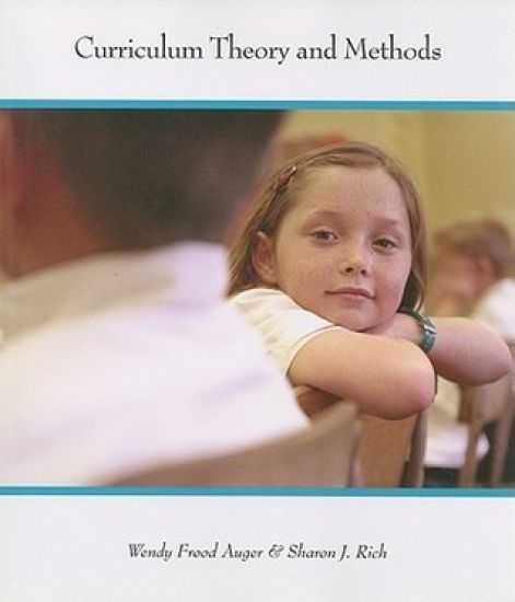 Curriculum Theory and Methods: Perspectives on Learning and Teaching