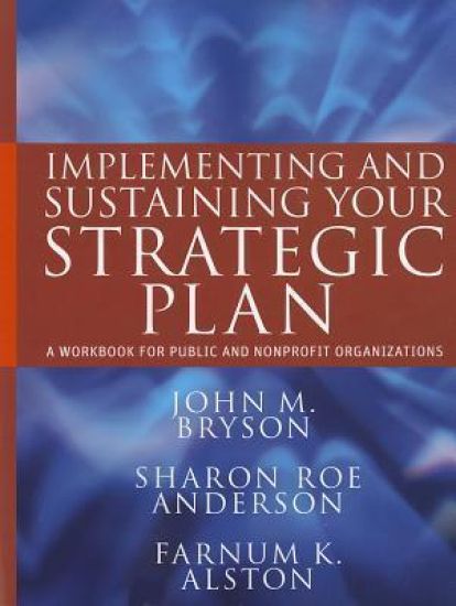 Implementing and Sustaining Your Strategic Plan