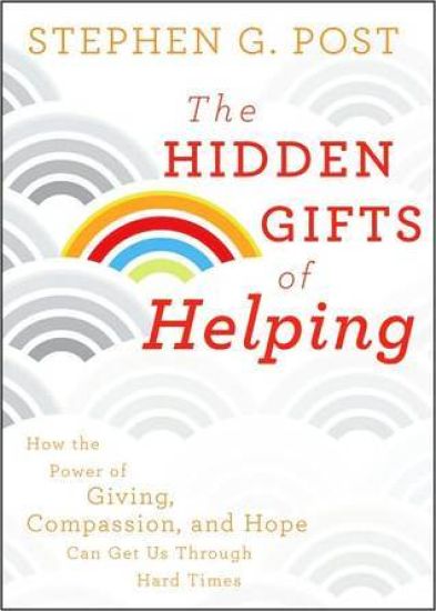 The Hidden Gifts of Helping