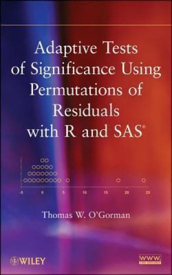 Adaptive Tests of Significance Using Permutations of Residuals with R and SAS