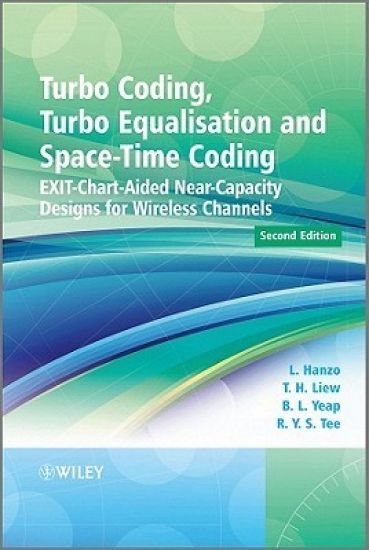 Turbo Coding, Turbo Equalisation and Space-Time Coding