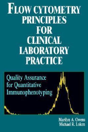 Flow Cytometry Principles for Clinical Laboratory Practice