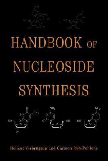 Handbook of Nucleoside Synthesis