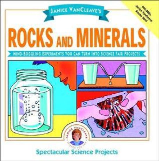 Janice VanCleave's Rocks and Minerals