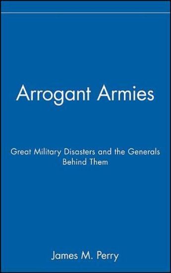 Arrogant Armies