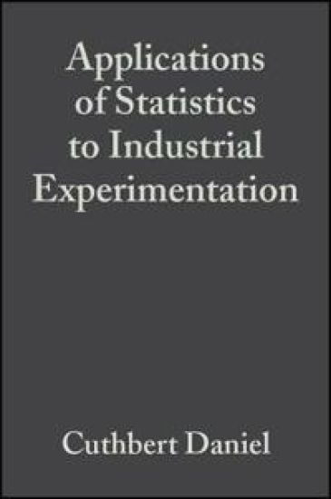 Applications of Statistics to Industrial Experimentation