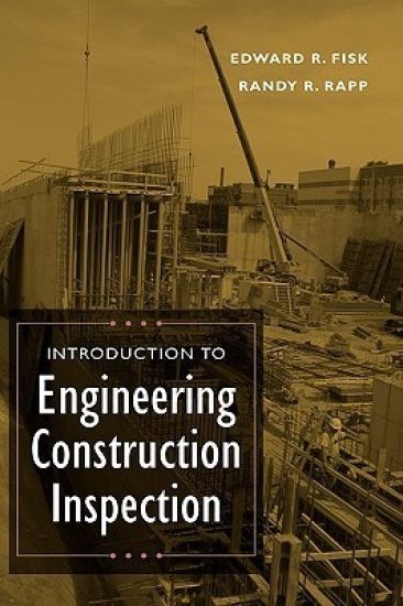 Introduction to Engineering Construction Inspection
