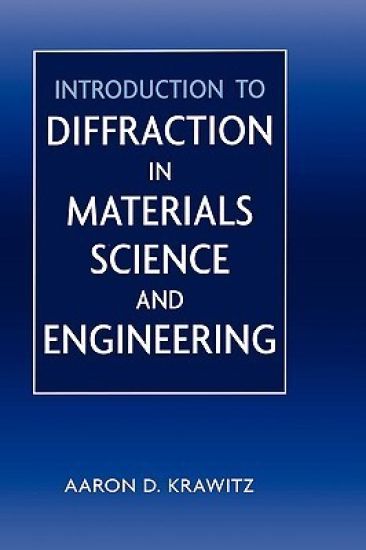 Introduction to Diffraction in Materials Science and Engineering