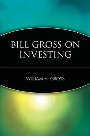 Bill Gross on Investing