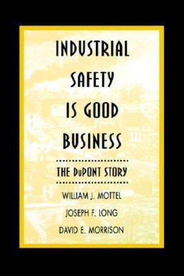 Industrial Safety is Good Business