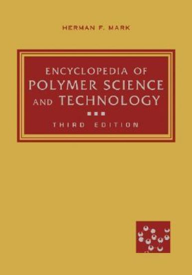 Encyclopedia of Polymer Science and Technology, 3rd Edition, Volumes 1-4, P