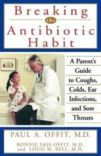 Breaking the Antibiotic Habit