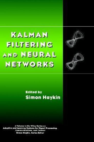 Kalman Filtering and Neural Networks