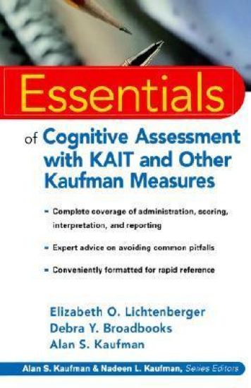 Essentials of Cognitive Assessment with KAIT and Other Kaufman Measures