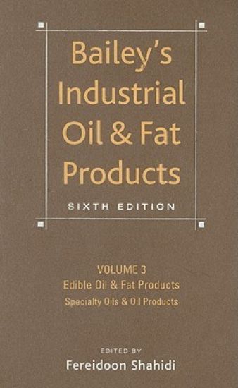 Bailey's Industrial Oil and Fat Products, Edible Oil and Fat Products