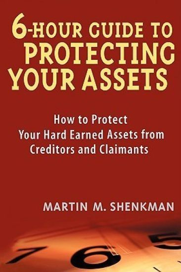 6 Hour Guide to Protecting Your Assets