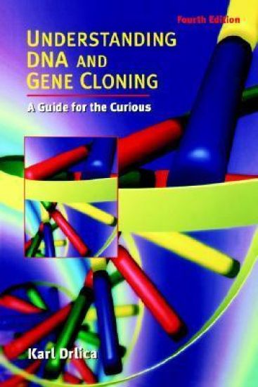 Understanding DNA and Gene Cloning