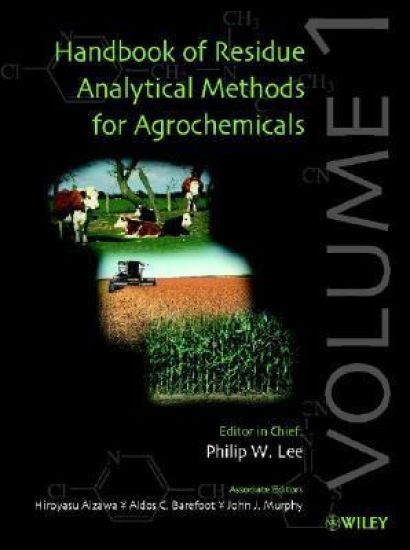 Handbook of Residue Analytical Methods for Agrochemicals, 2 Volume Set