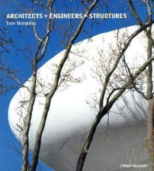 Architects + Engineers = Structures